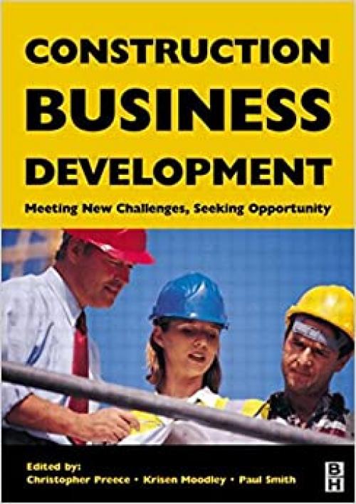  Construction Business Development: Meeting New Challenges, Seeking Opportunities 