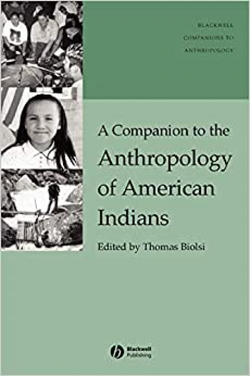  A Companion to the Anthropology of American Indians 