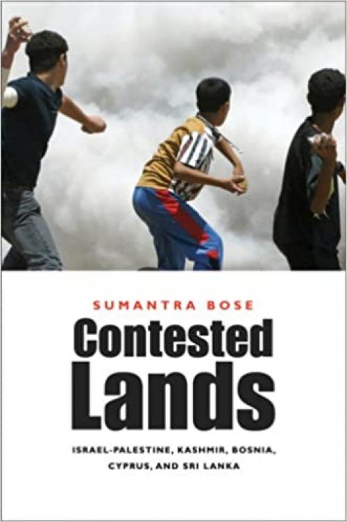  Contested Lands: Israel-Palestine, Kashmir, Bosnia, Cyprus, and Sri Lanka 