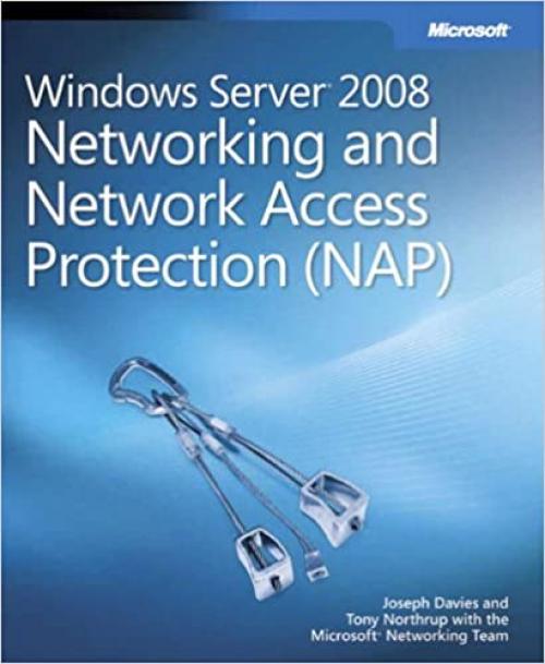  Windows Server 2008 Networking and Network Access Protection (NAP) 