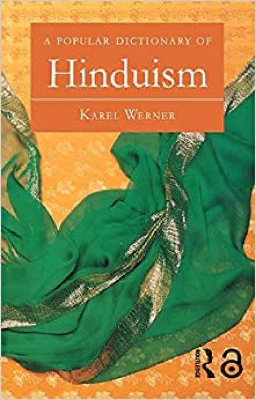  A Popular Dictionary of Hinduism (Popular Dictionaries of Religion) 