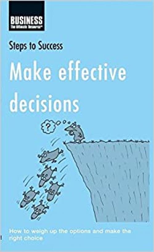  Make Effective Decisions (Steps to Success) 