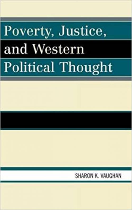  Poverty, Justice, and Western Political Thought 