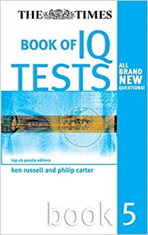  The Times Book of IQ Tests, Book 5 (Bk. 5) 