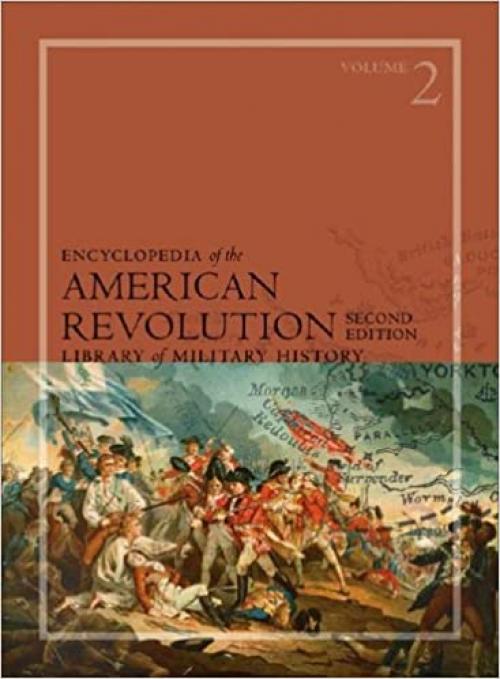  Encyclopedia of the American Revolution, 2nd Edition (Library of Military History) 