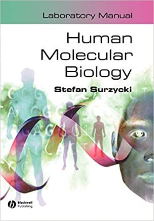  Human Molecular Biology Laboratory Manual 