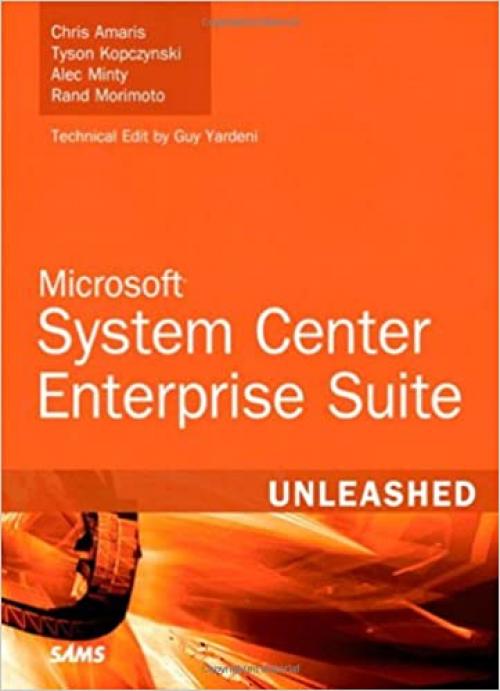  Microsoft System Center Enterprise Suite Unleashed 