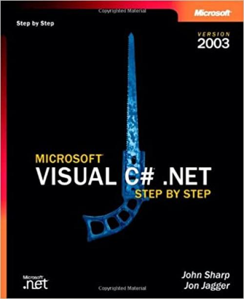  Microsoft® Visual C#® .NET Step by Step--Version 2003 