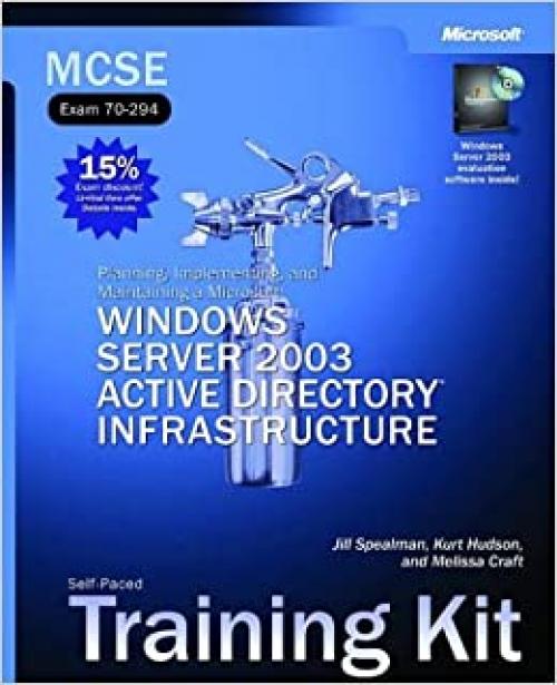  MCSE Self-Paced Training Kit (Exam 70-294) 