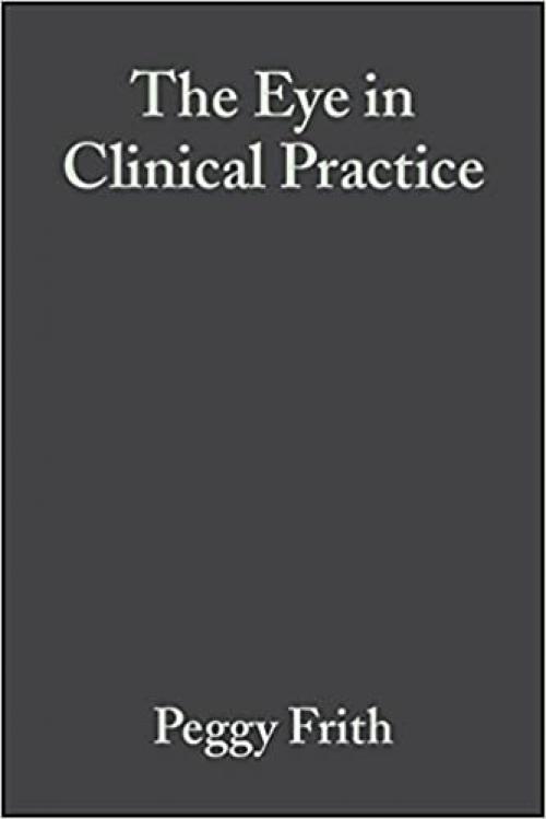  The Eye in Clinical Practice 