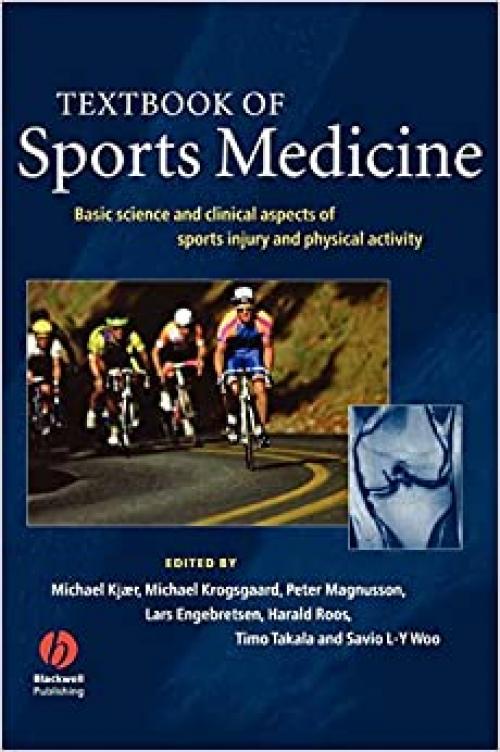  Textbook of Sports Medicine: Basic Science and Clinical Aspects of Sports Injury and Physical Activity 