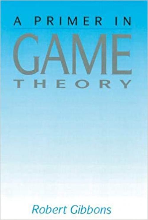  A Primer in Game Theory 