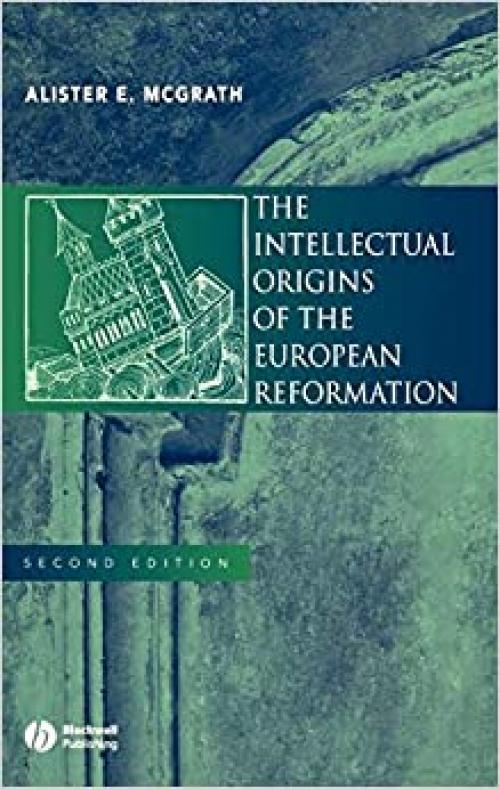  The Intellectual Origins of the European Reformation 