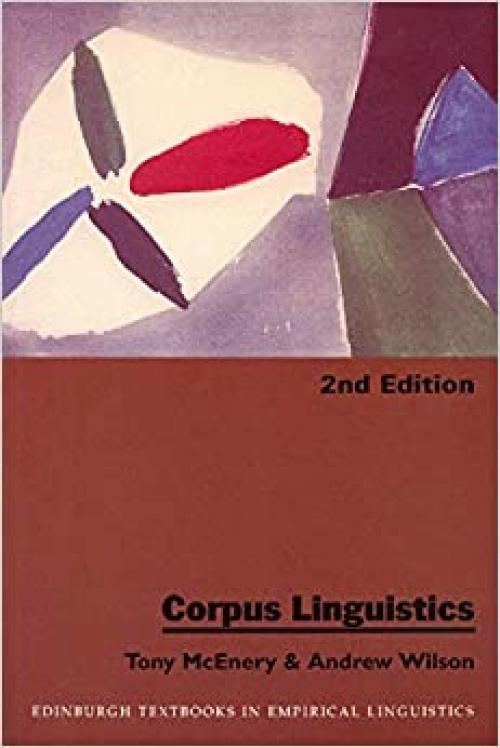  Corpus Linguistics (Edinburgh Textbooks in Empirical Linguistics EUP) 