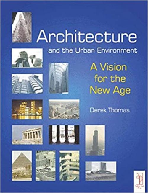  Architecture and the Urban Environment: A Vision for the New Age 