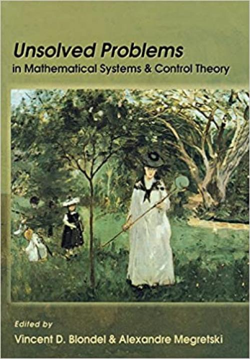  Unsolved Problems in Mathematical Systems and Control Theory 