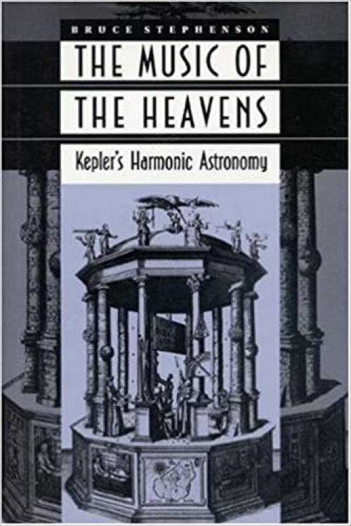  The Music of the Heavens (Princeton Legacy Library, 228) 