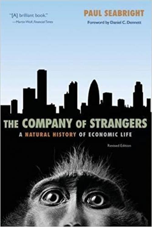  The Company of Strangers: A Natural History of Economic Life - Revised Edition 