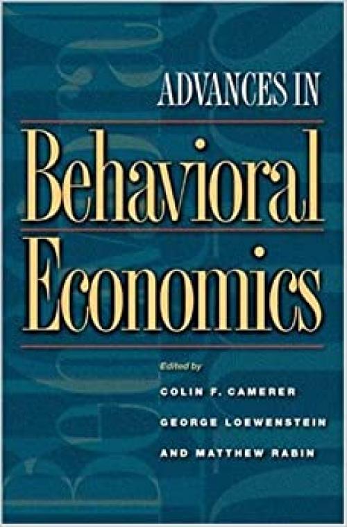  Advances in Behavioral Economics (The Roundtable Series in Behavioral Economics) 