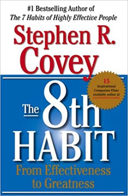  The 8th Habit: From Effectiveness to Greatness 