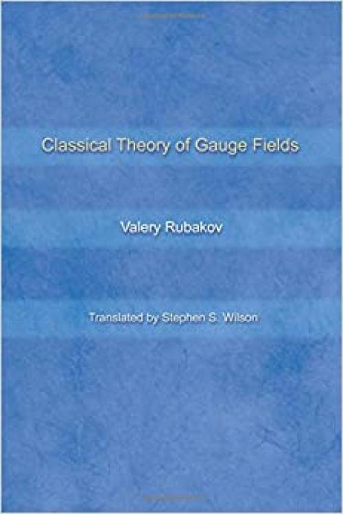  Classical Theory of Gauge Fields 