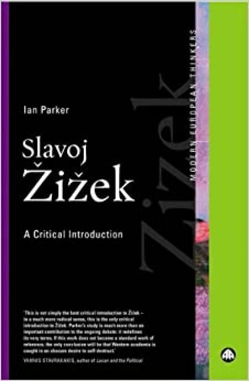  Slavoj Zizek: A Critical Introduction (Modern European Thinkers) 