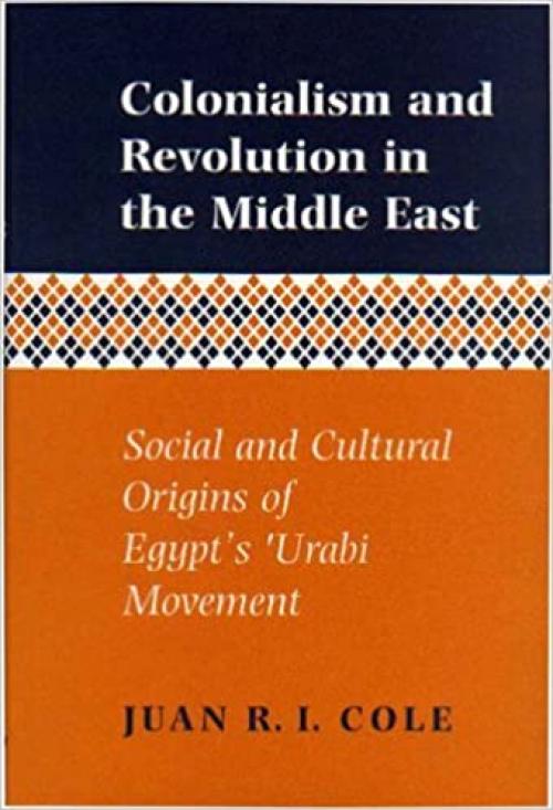  Colonialism and Revolution in the Middle East 