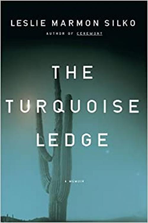  The Turquoise Ledge: A Memoir 