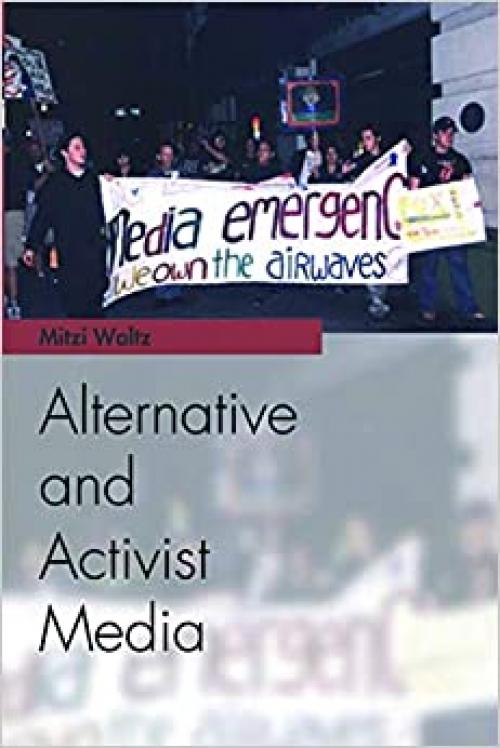  Alternative and Activist Media (Media Topics) 