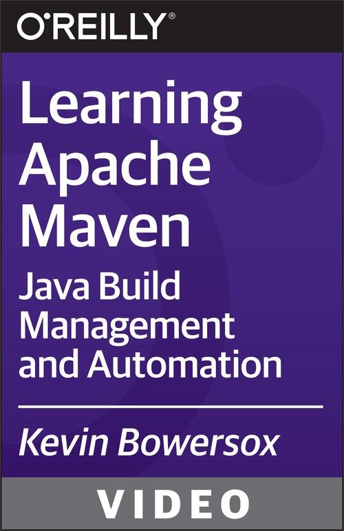 Oreilly - Learning Apache Maven - 9781771373661