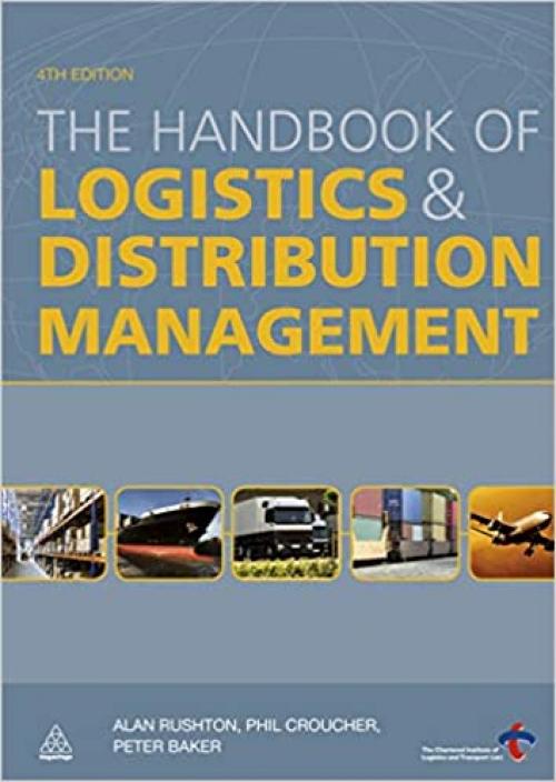  The Handbook of Logistics and Distribution Management 