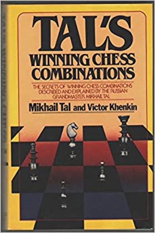  Tal's Winning Chess Combinations 