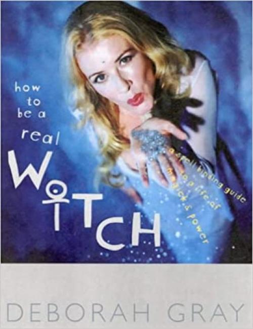  How to Be a Real Witch 