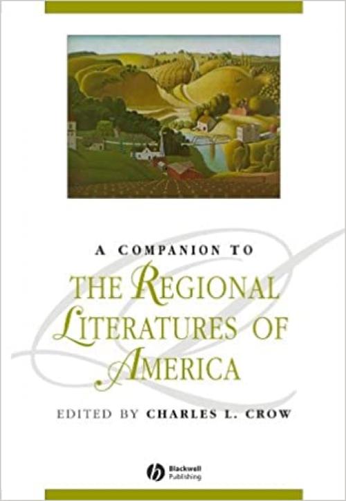  A Companion to the Regional Literatures of America 