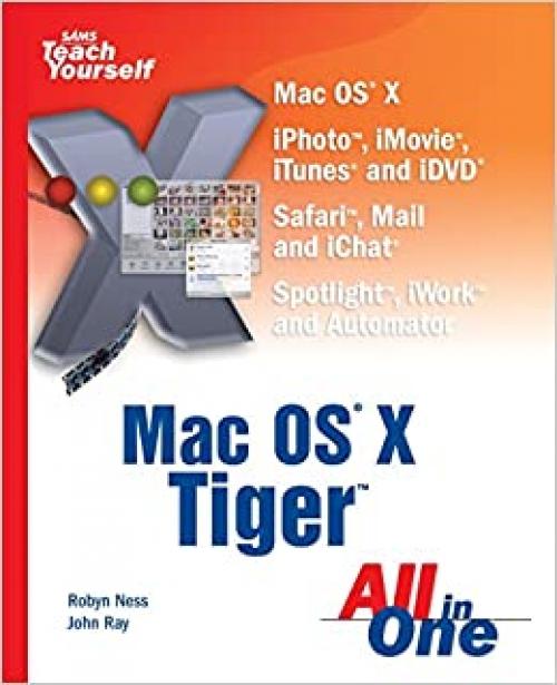  Sams Teach Yourself Mac OS X Tiger All in One 