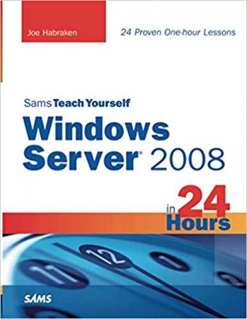  Sams Teach Yourself Windows Server 2008 in 24 Hours 