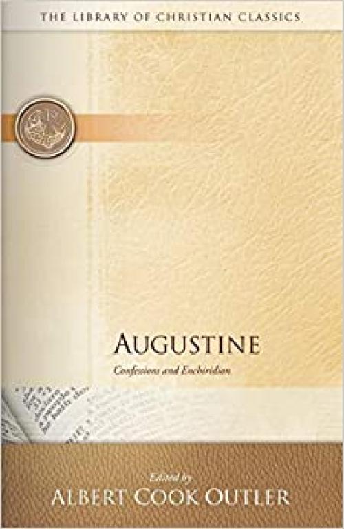  Augustine: Confessions and Enchiridion 