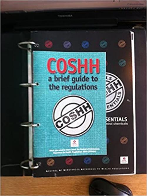  COSHH Essentials - Easy Steps to Control Chemicals: Control of Substances Hazardous to Health Regulations (Guidance Booklet) (Guidance Booklets) 