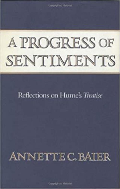  A Progress of Sentiments: Reflections on Hume's Treatise 