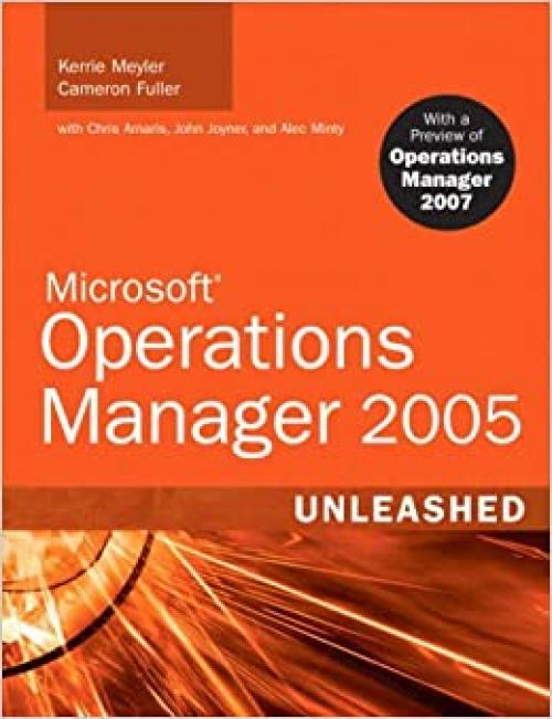  Microsoft Operations Manager 2005 Unleashed 