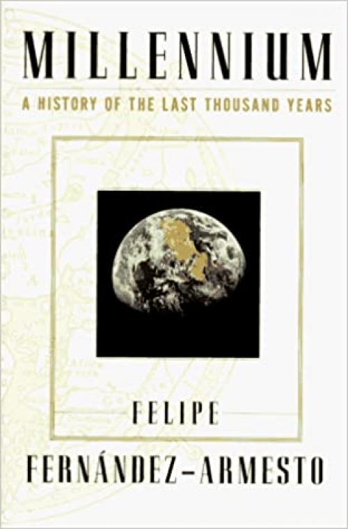  Millennium: A History of the Last Thousand Years 