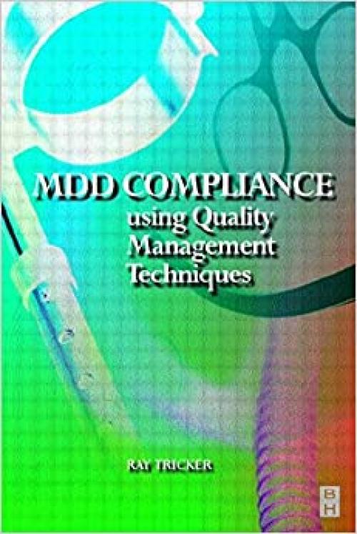  MDD Compliance Using Quality Management Techniques 