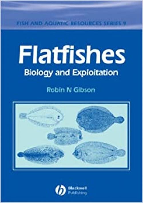  Flatfishes: Biology and Exploitation (Fish and Aquatic Resources) 