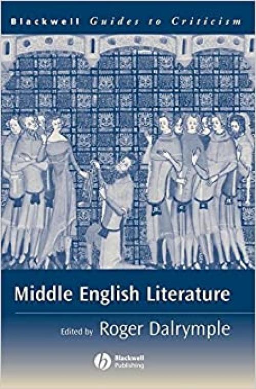  Middle English Literature (Blackwell Guides to Criticism) 