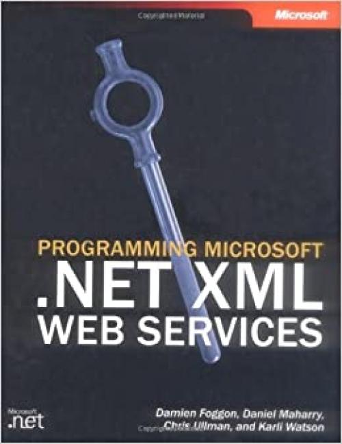  Programming Microsoft(r) .Net XML Web Services (Pro-Developer) 