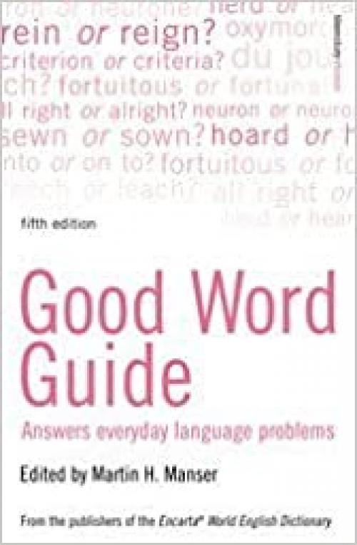  Good Word Guide : Answers Everyday Language Problems 