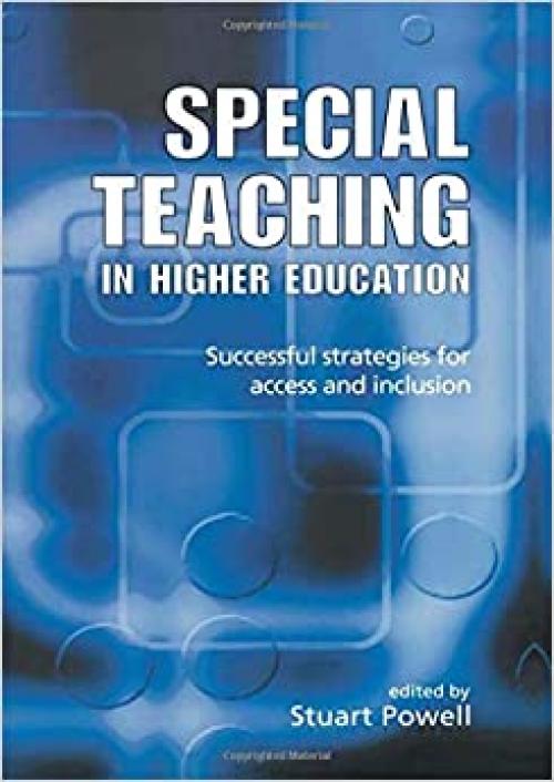  Special Teaching in Higher Education: Successful Strategies for Access and Inclusion 