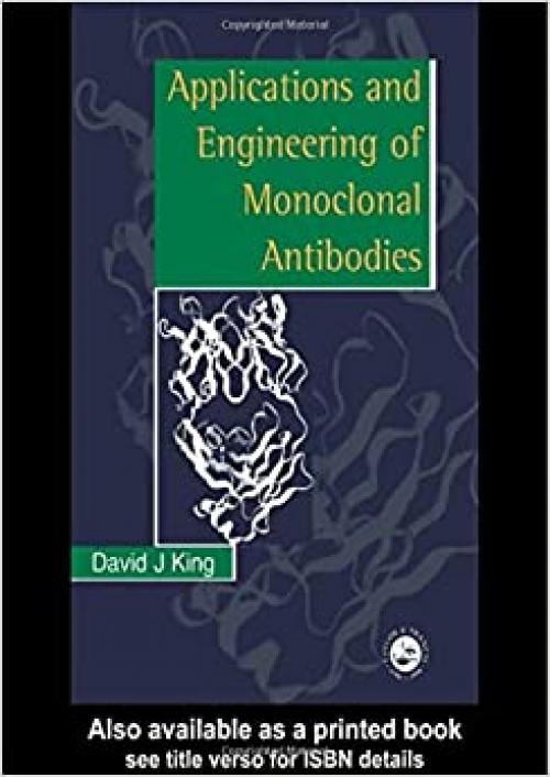  Applications And Engineering Of Monoclonal Antibodies 