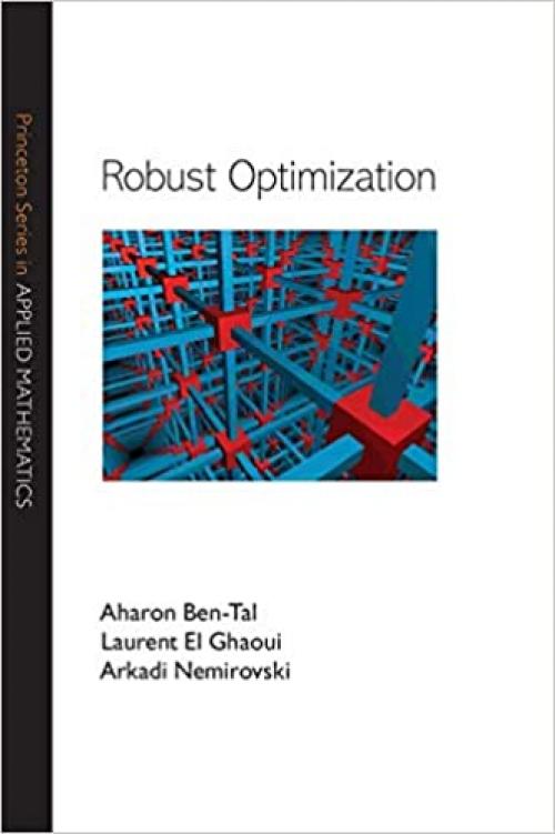  Robust Optimization (Princeton Series in Applied Mathematics (28)) 