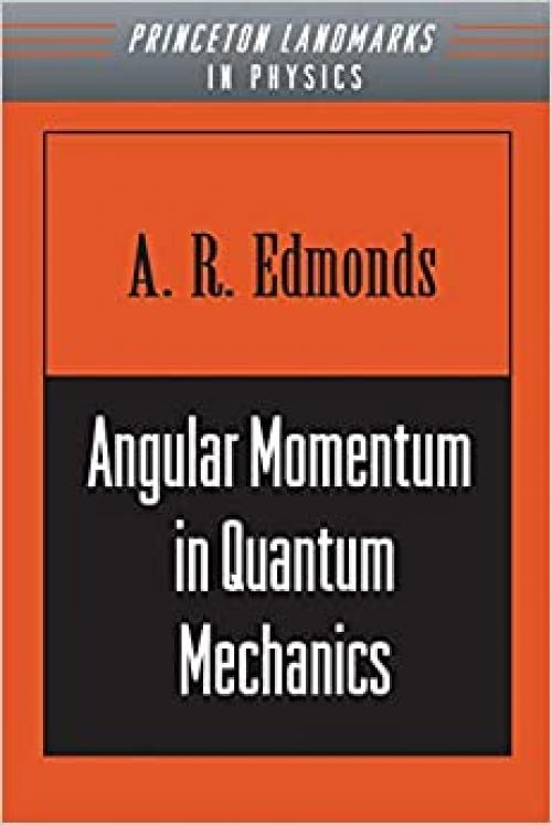  Angular Momentum in Quantum Mechanics (Investigations in Physics, 10) 